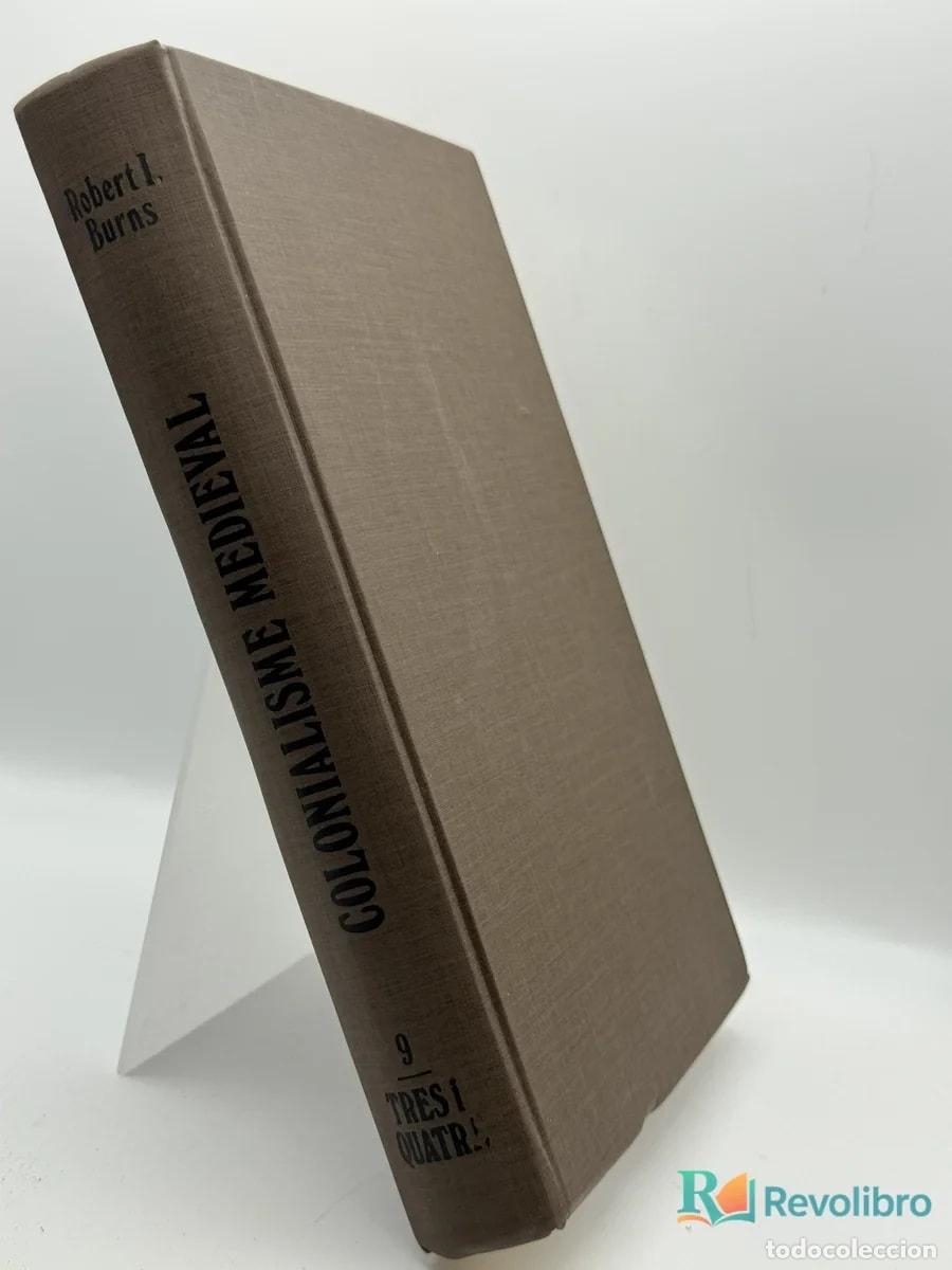 Libros de segunda mano: Colonialisme medievale - Robert Ignatius Burns, Burns