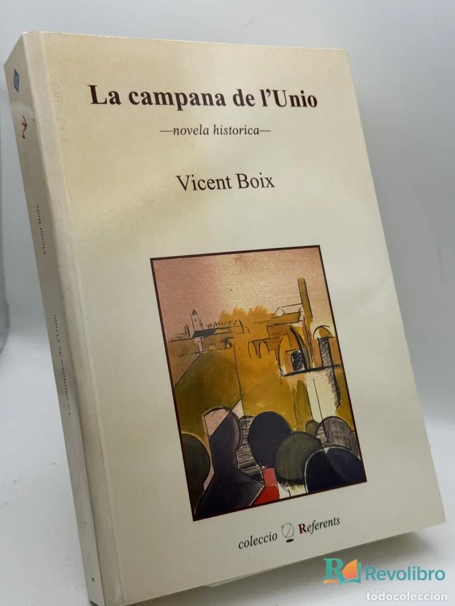 Libros de segunda mano: La campana de l'Unio - Vicent Boix