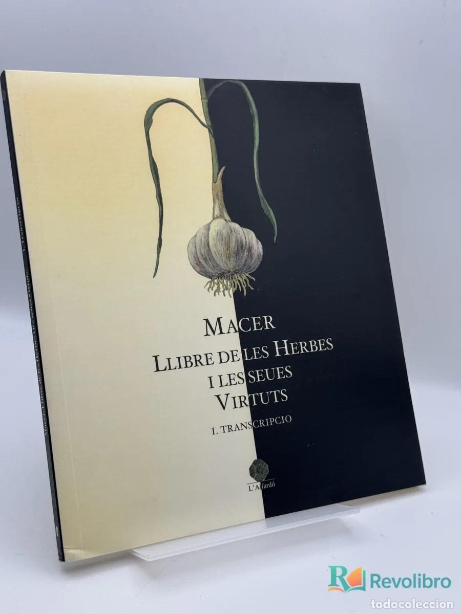 Libros de segunda mano: Llibre de les Herbes i les Seues Virtuts - Macer