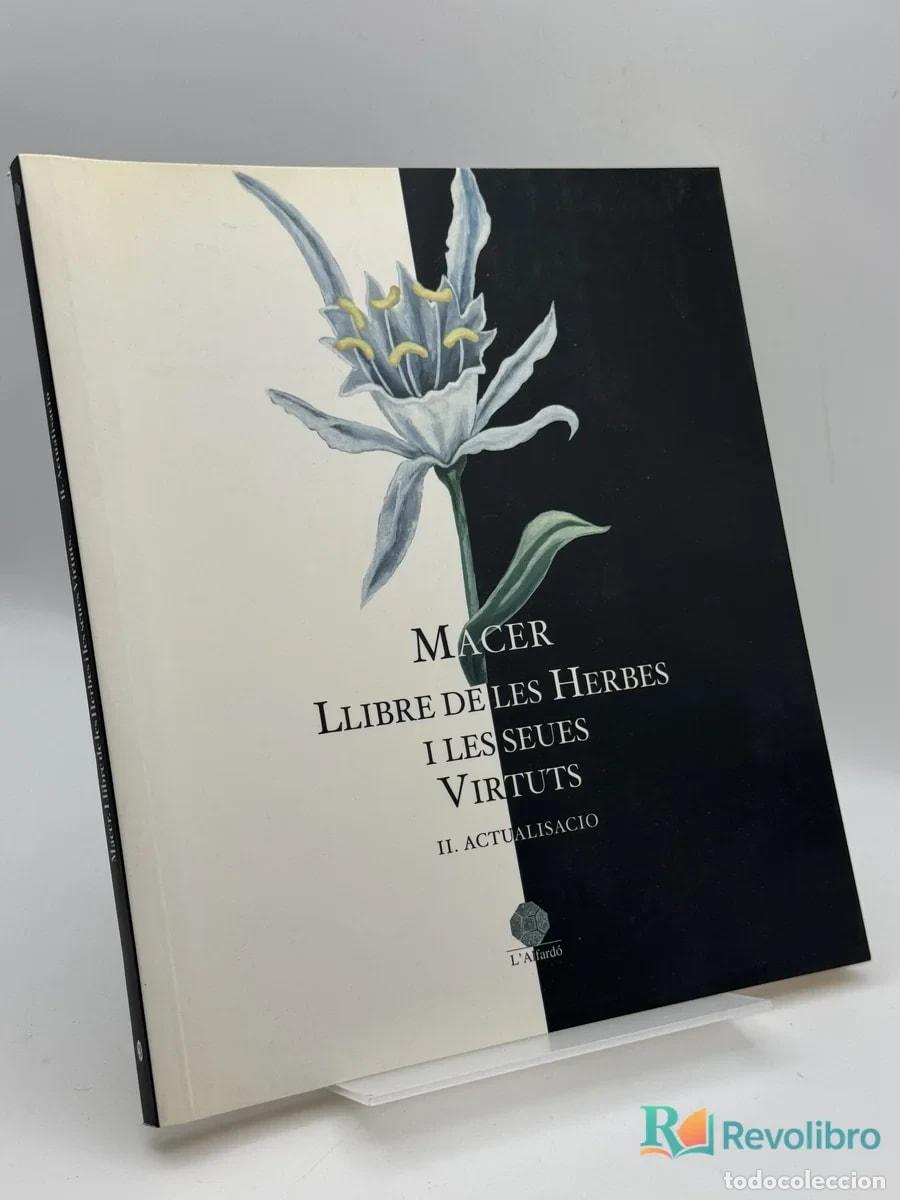 Libros de segunda mano: Llibre de les Herbes i les Seues Virtuts - Macer