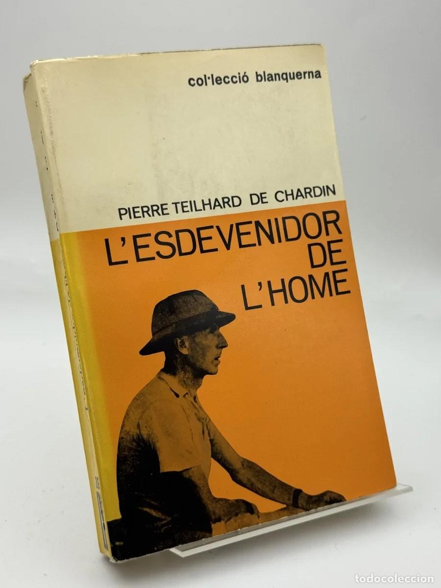 Libros de segunda mano: L'esdevenidor de l'home - Pierre Teilhard de Chardin