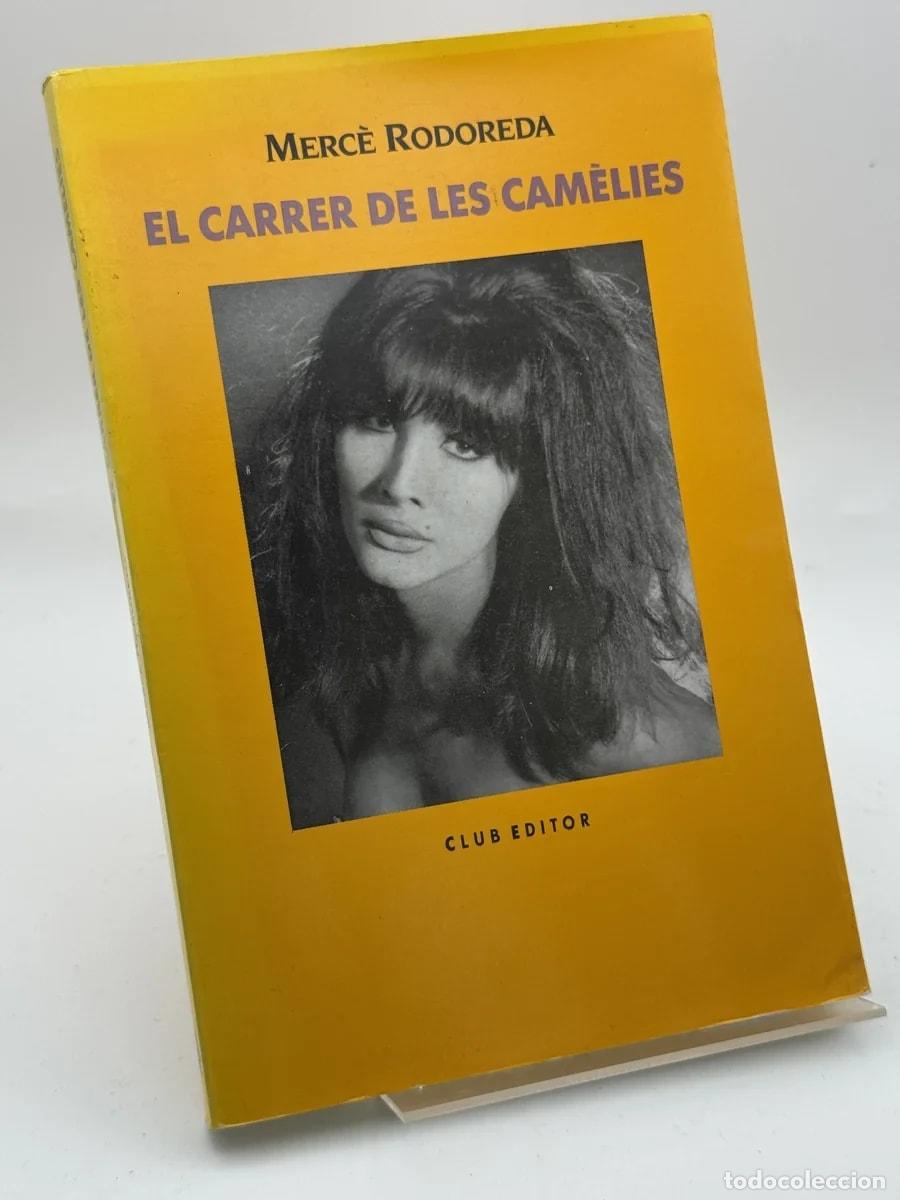 Libros de segunda mano: El carrer de les cam&egrave;lies - Merc&egrave; Rodoreda