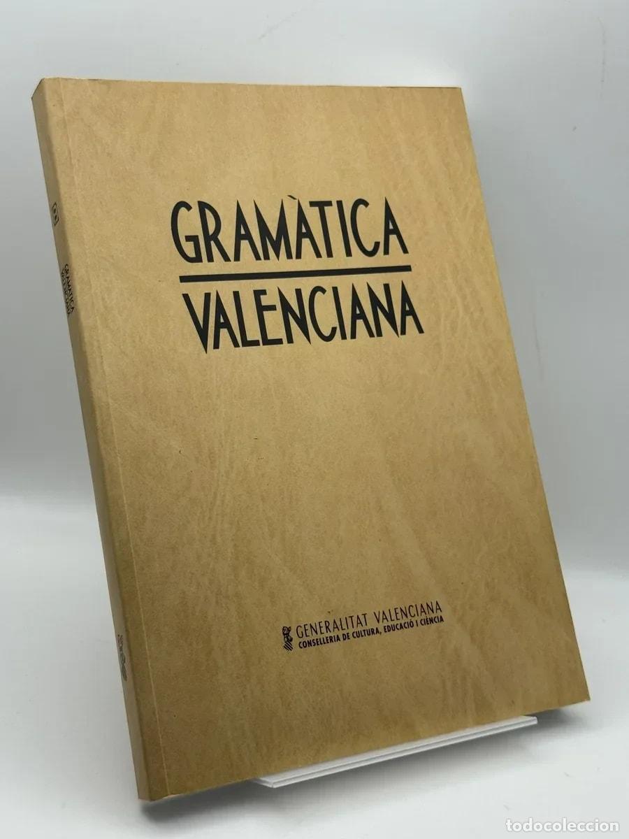 Libros de segunda mano: Gram&agrave;tica valenciana - Val&egrave;ncia. Conselleria de Cultura, Educaci&oacute; i Ci&egrave;ncia
