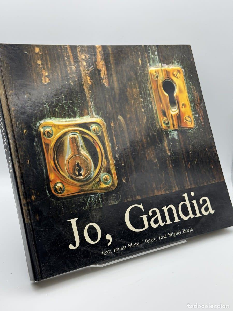 Libros de segunda mano: Jo, Gandia - Ignasi Mora y Jos&eacute; Miguel Borja