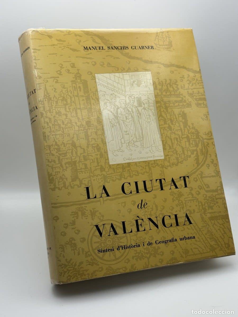 Libros de segunda mano: La ciutat de Val&egrave;ncia - Manuel Sanchis Guarner