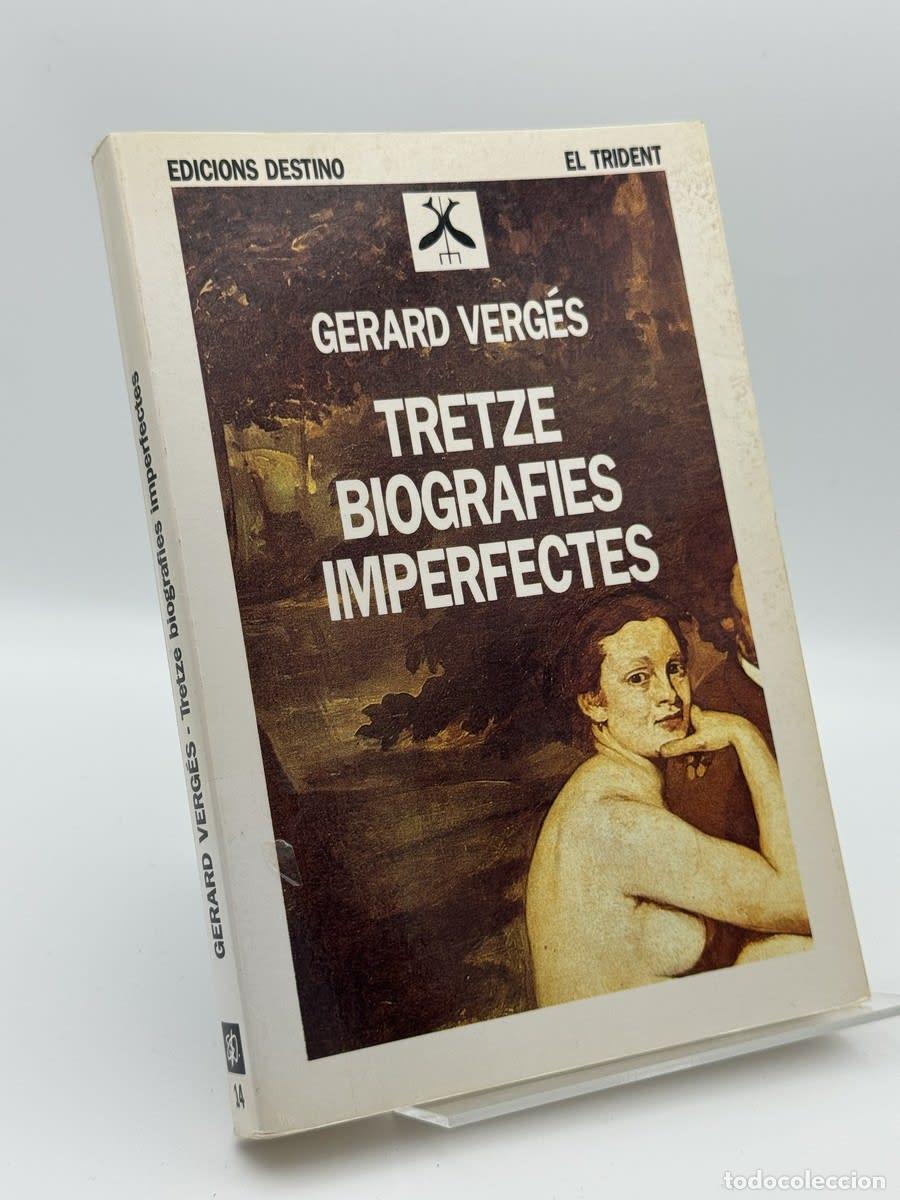 Libros de segunda mano: Tretze biografies imperfectes - Gerard Verges Pr&iacute;ncep