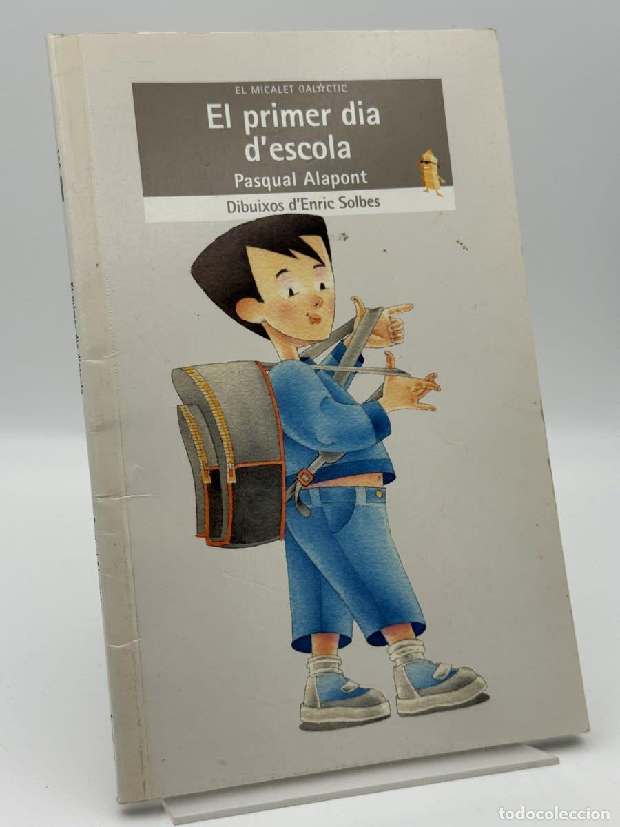 Livros em segunda m&atilde;o: El primer dia d'escola - Pasqual Alapont