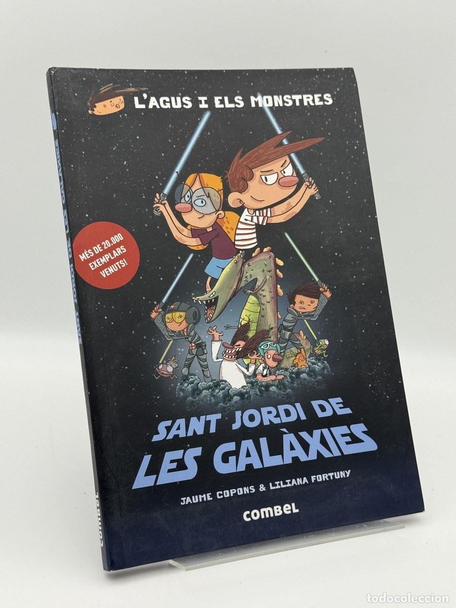 Gebrauchte B&uuml;cher: Sant Jordi de les Gal&agrave;xies - Jaume Copons Ramon, Liliana Fortuny Arnella