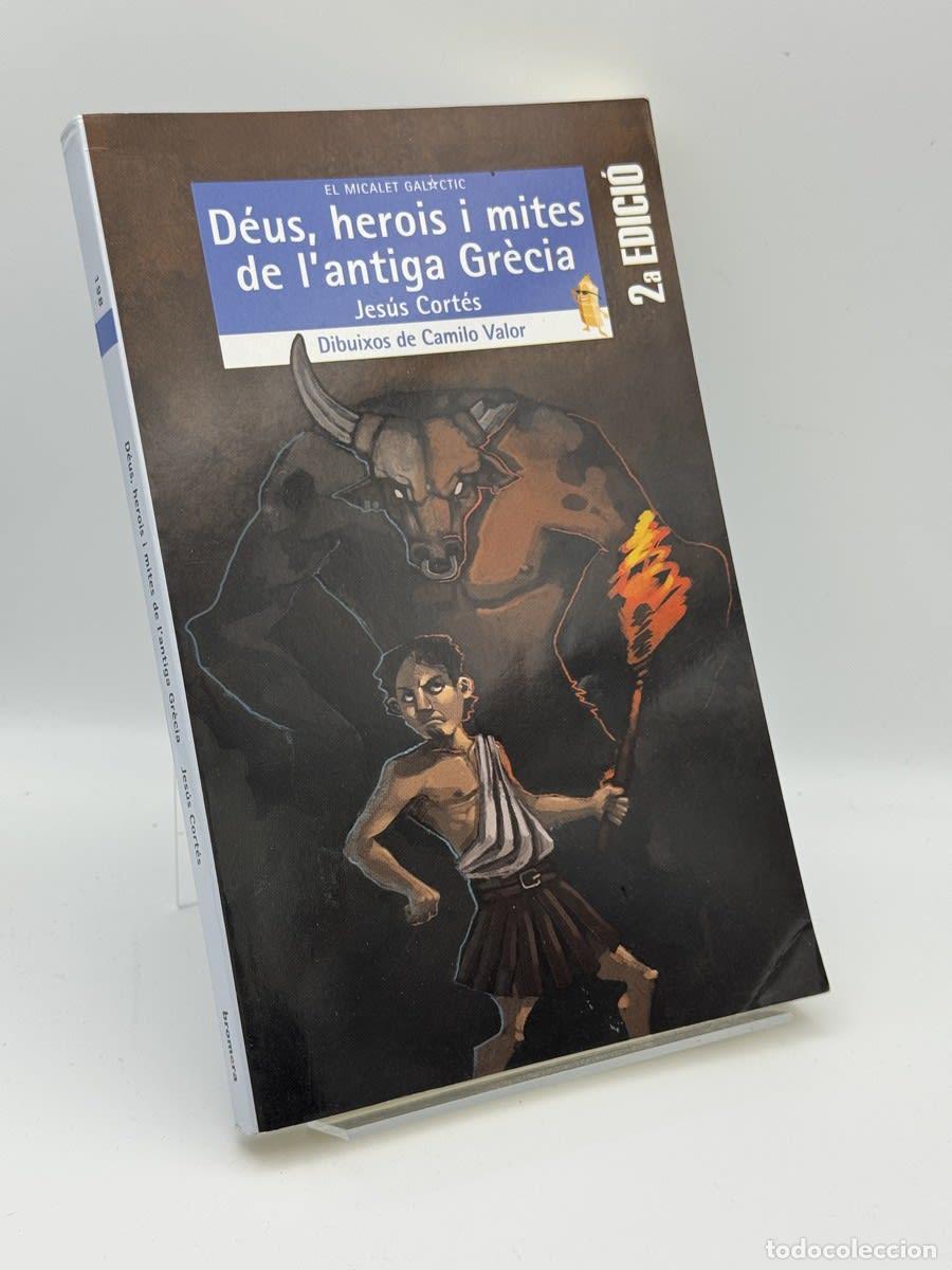 Gebrauchte B&uuml;cher: D&eacute;us, herois i mites de l'antigua Gr&egrave;cia - Jes&uacute;s Cort&eacute;s