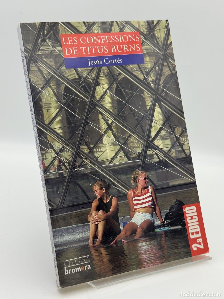 Libros de segunda mano: Les confessions de Titus Burns - Jes&uacute;s Cort&eacute;s