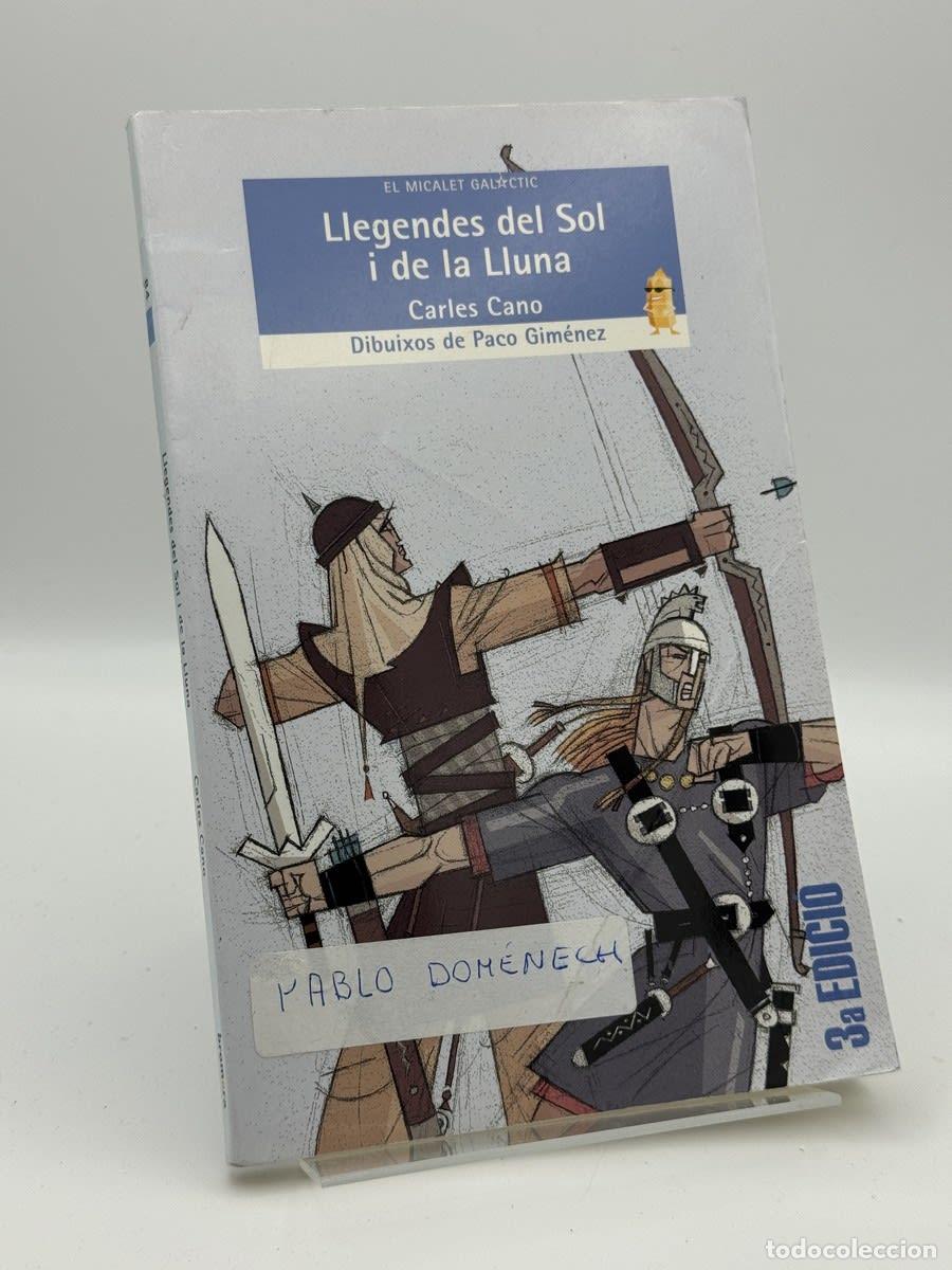 Second hand books: Llegendes del Sol i de la Lluna - Carles Cano Peir&oacute;, Paco Gim&eacute;nez Ortega