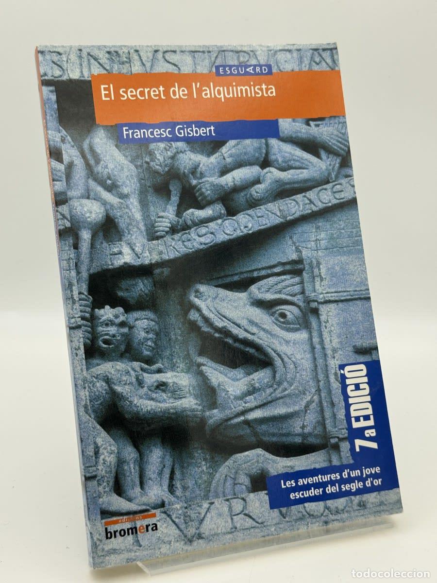 Libros de segunda mano: El secret de l'alquimista - Francesc Gisbert Mu&ntilde;oz