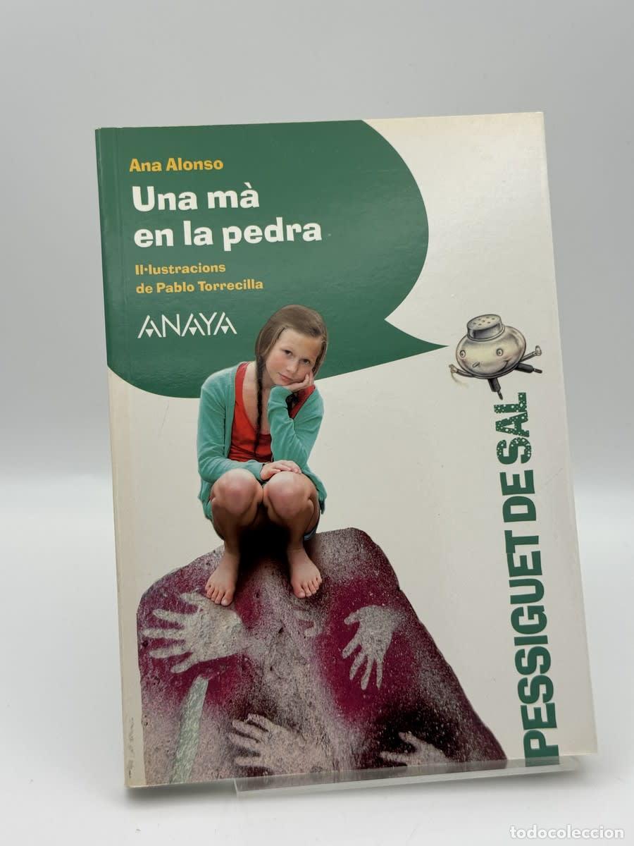 Libros de segunda mano: Una m&agrave; en la pedra - Ana Alonso, Pablo Torrecilla