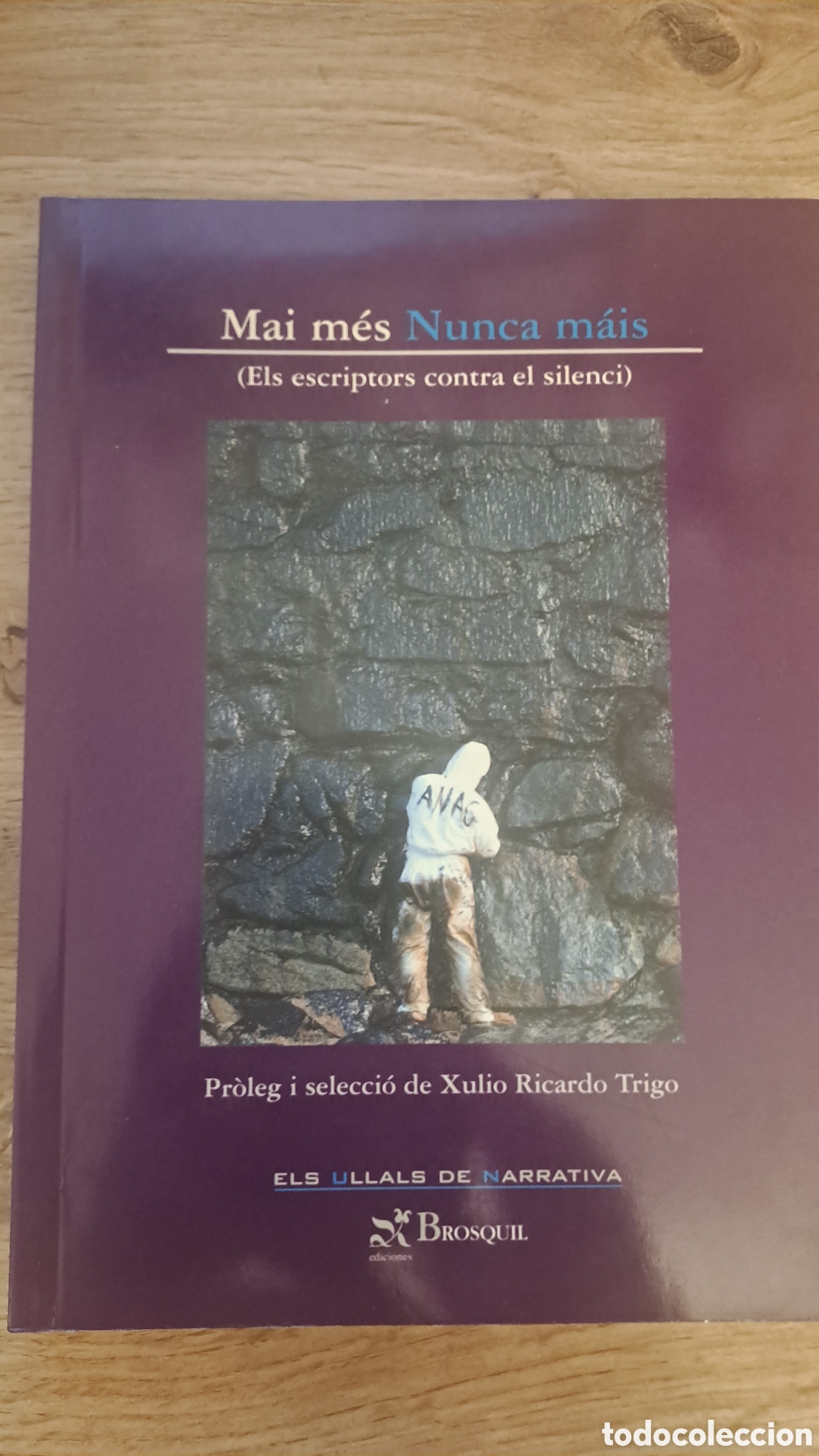 Libros de segunda mano: Mai m&eacute;s. Nunca m&aacute;is - Els ullals de narrativa -Brosquil