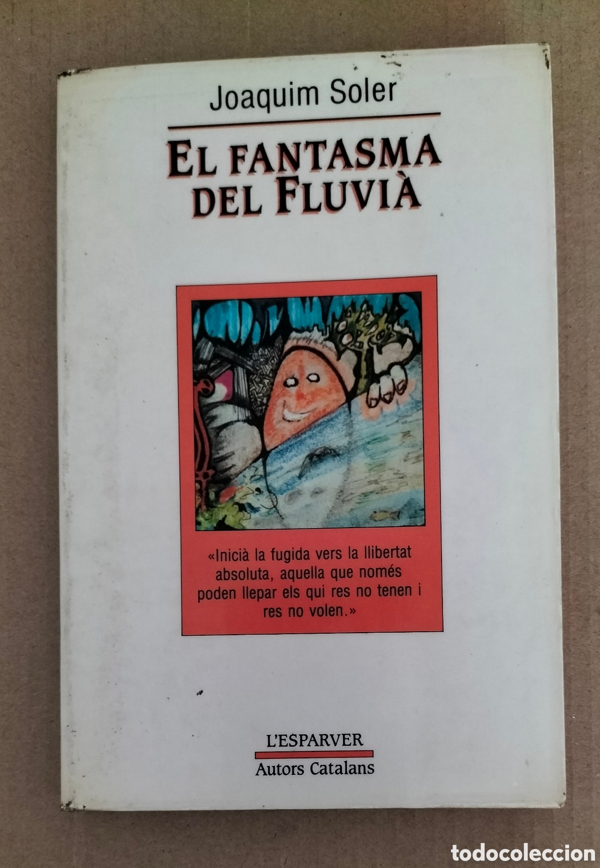 Libros de segunda mano: El fantasma del Fluvi&agrave;. Joaquim Soler. L'esparver, 11. Edicions de La Magrana, 1987. Llibre