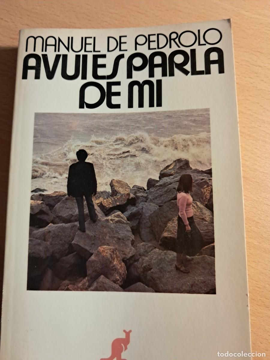 Libros de segunda mano: Llibre: AVUI ES PARLA DE MI de Manuel De Pedrolo NOVEL.LA Edicions 62