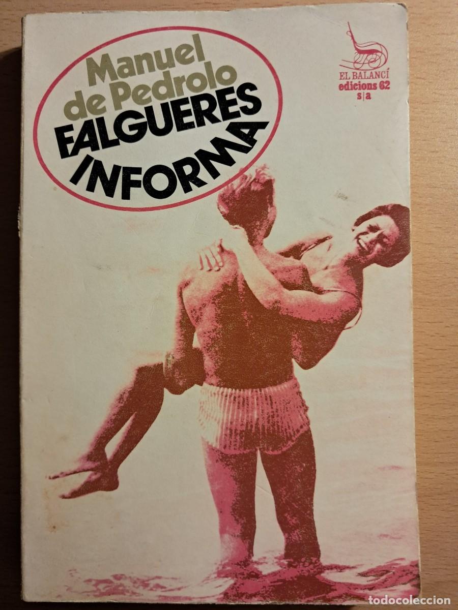 Libros de segunda mano: Llibre: FALGUERES INFORMA de Manuel De Pedrolo NOVEL.LA Edicions 62
