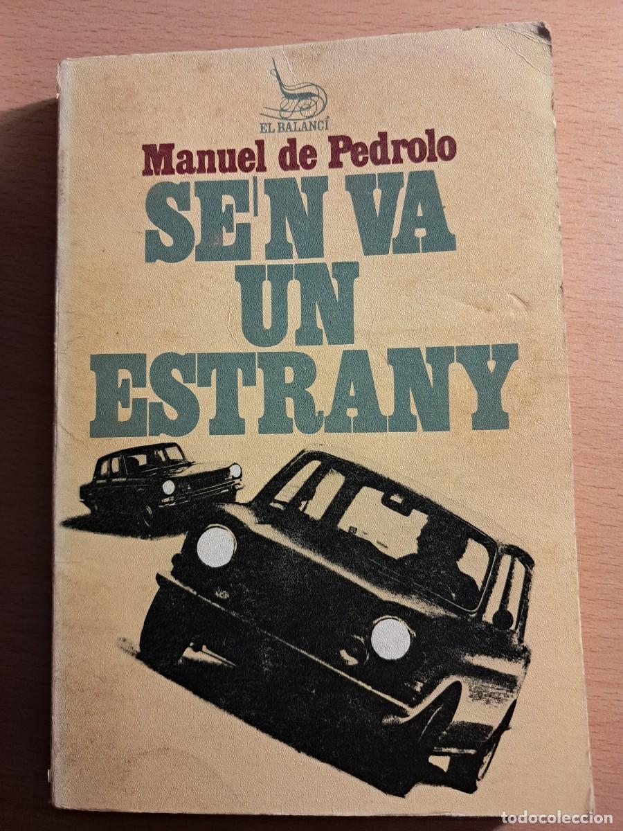 Libros de segunda mano: Llibre: SE'N VA UN ESTRANY de Manuel De Pedrolo NOVEL.LA Edicions 62