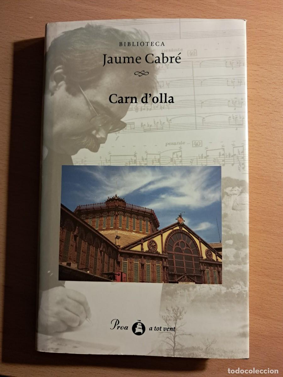 Libros de segunda mano: Llibre: CARN D'OLLA de Jaume Cabr&eacute;. Editorial PROA Tapa dura