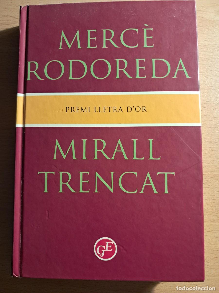 Libros de segunda mano: Llibre: MIRALL TRENCAT de Merc&egrave; Rodoreda Premi Lletra d'or Grans Premis (tapa dura)