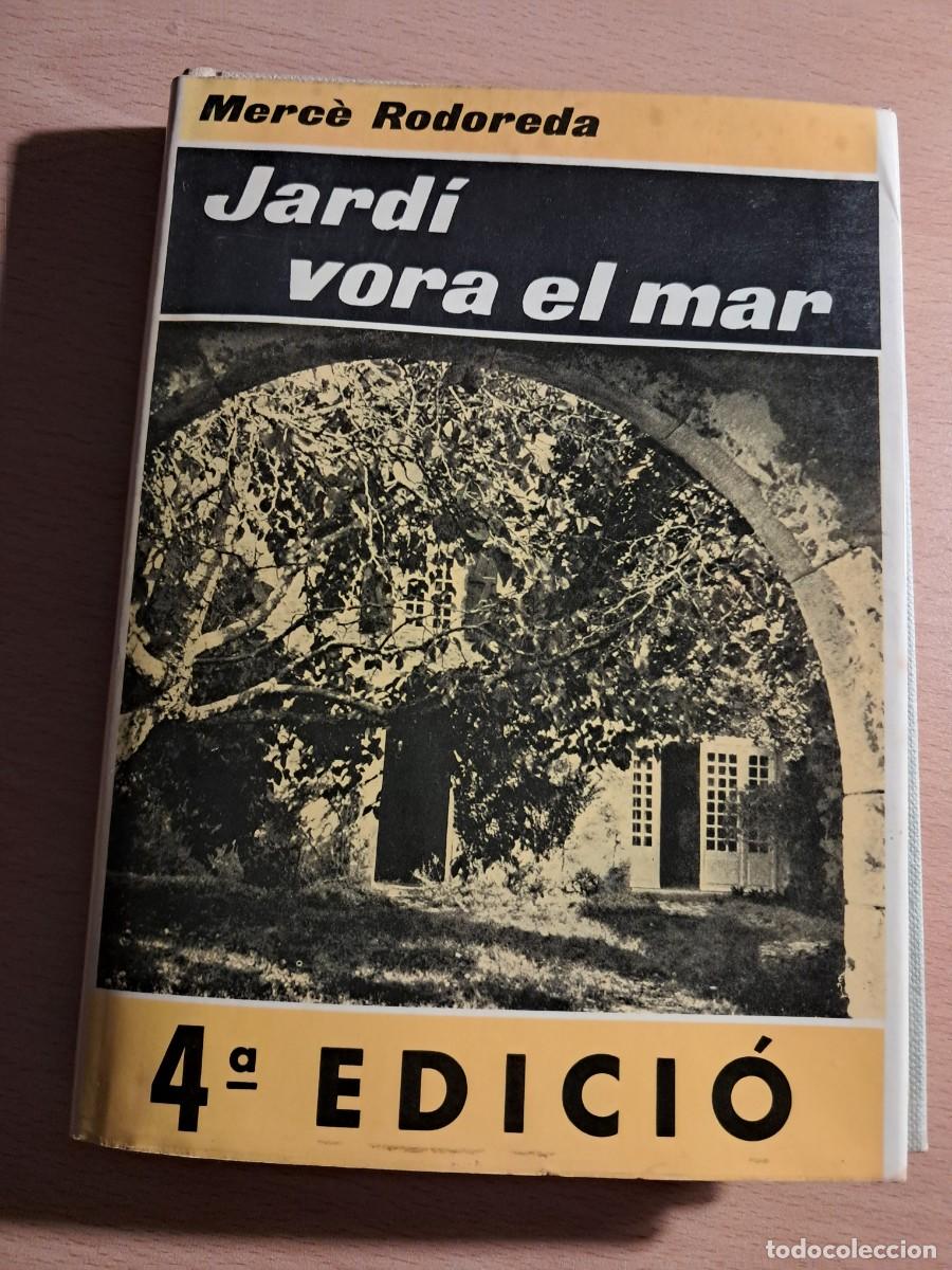 Libros de segunda mano: Llibre: JARD&Iacute; VORA EL MAR de Merc&egrave; Rodoreda (tapa dura) Club Editor