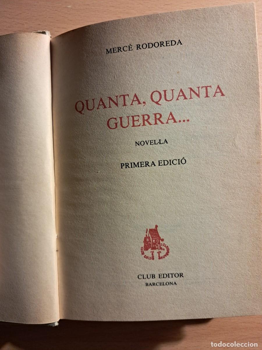 Libros de segunda mano: Llibre: QUANTA, QUANTA GUERRA... de Merc&egrave; Rodoreda (tapa dura) Club Editor
