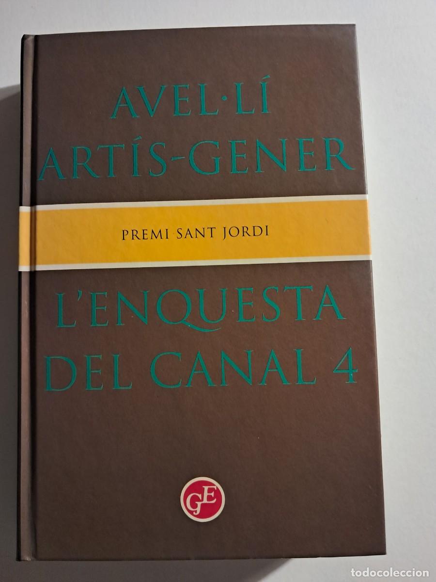 Libros de segunda mano: Llibre: L'enquesta del canal 4 de Avel.l&iacute; Art&iacute;s-Gener Tapes dures Edita: GE Premi Sant Jordi