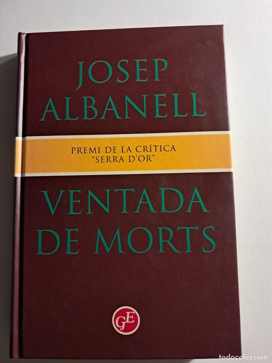 Libros de segunda mano: Llibre: VENTADA DE MORTS de Josep Albanell Tapes dures Edita: GE Premi de la Cr&iacute;tica Serra d'Or