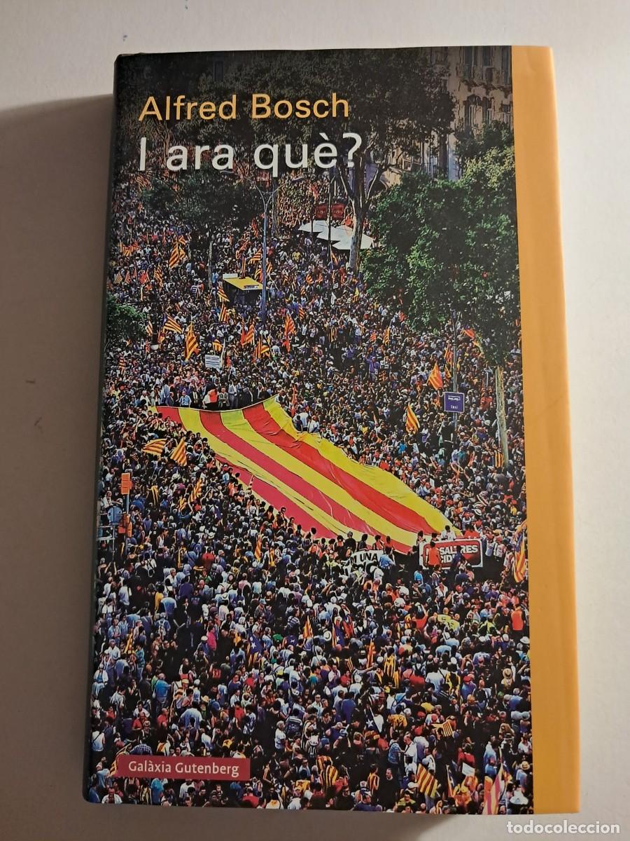 Libros de segunda mano: Llibre: I ARA QU&Egrave;? d'ALFRED BOSCH Editorial Gutenberg