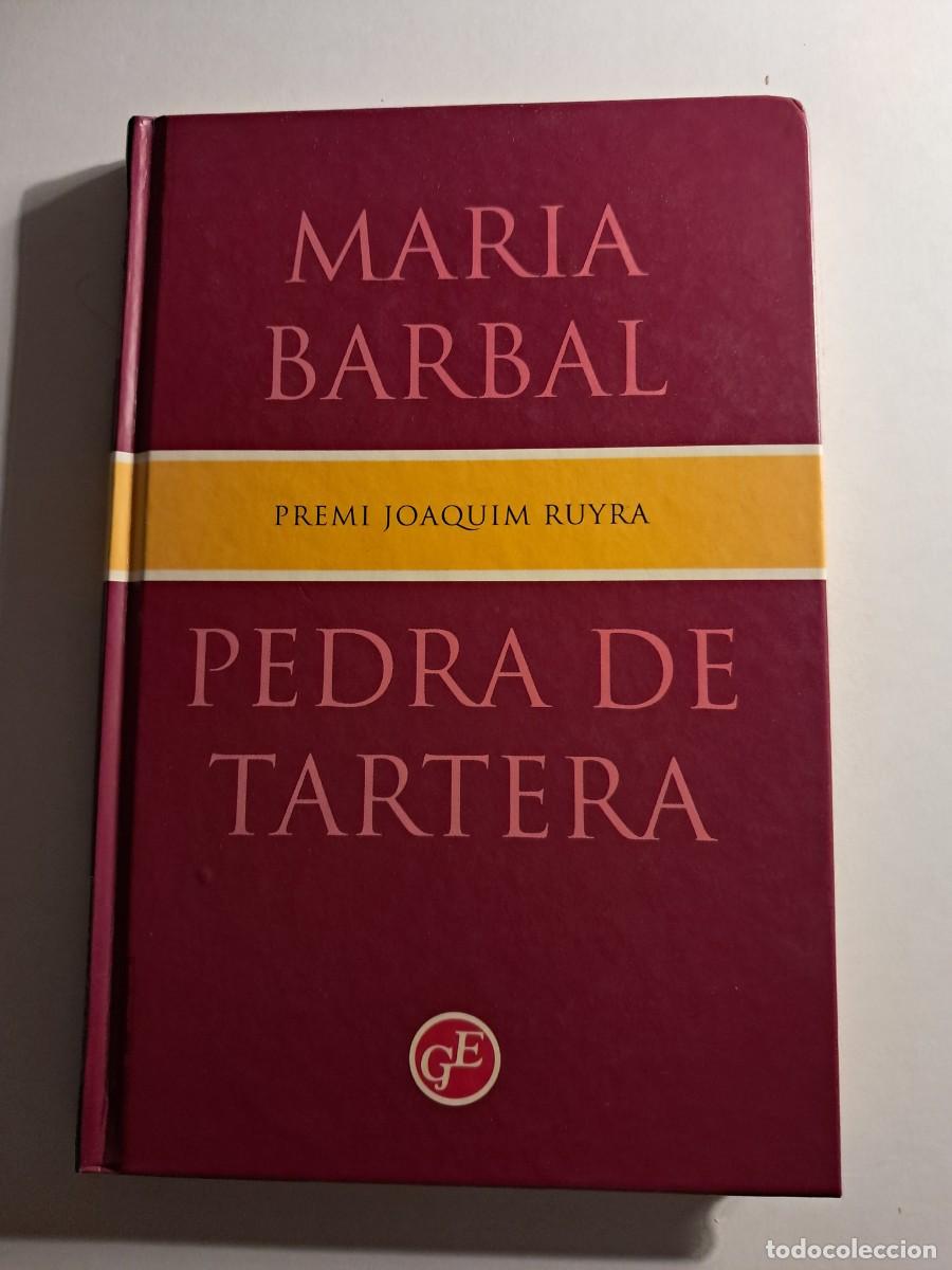 Libros de segunda mano: Llibre: PEDRA DE TARTERA de Maria Barbal editorial G E (Tapes dures)