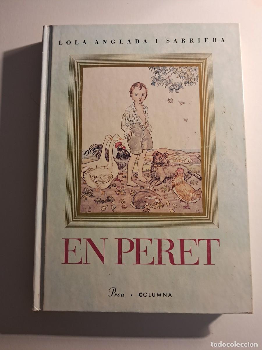 Libros de segunda mano: Llibre: EN PERET de Lola Anglada i Sarriera PROA Tapa dura