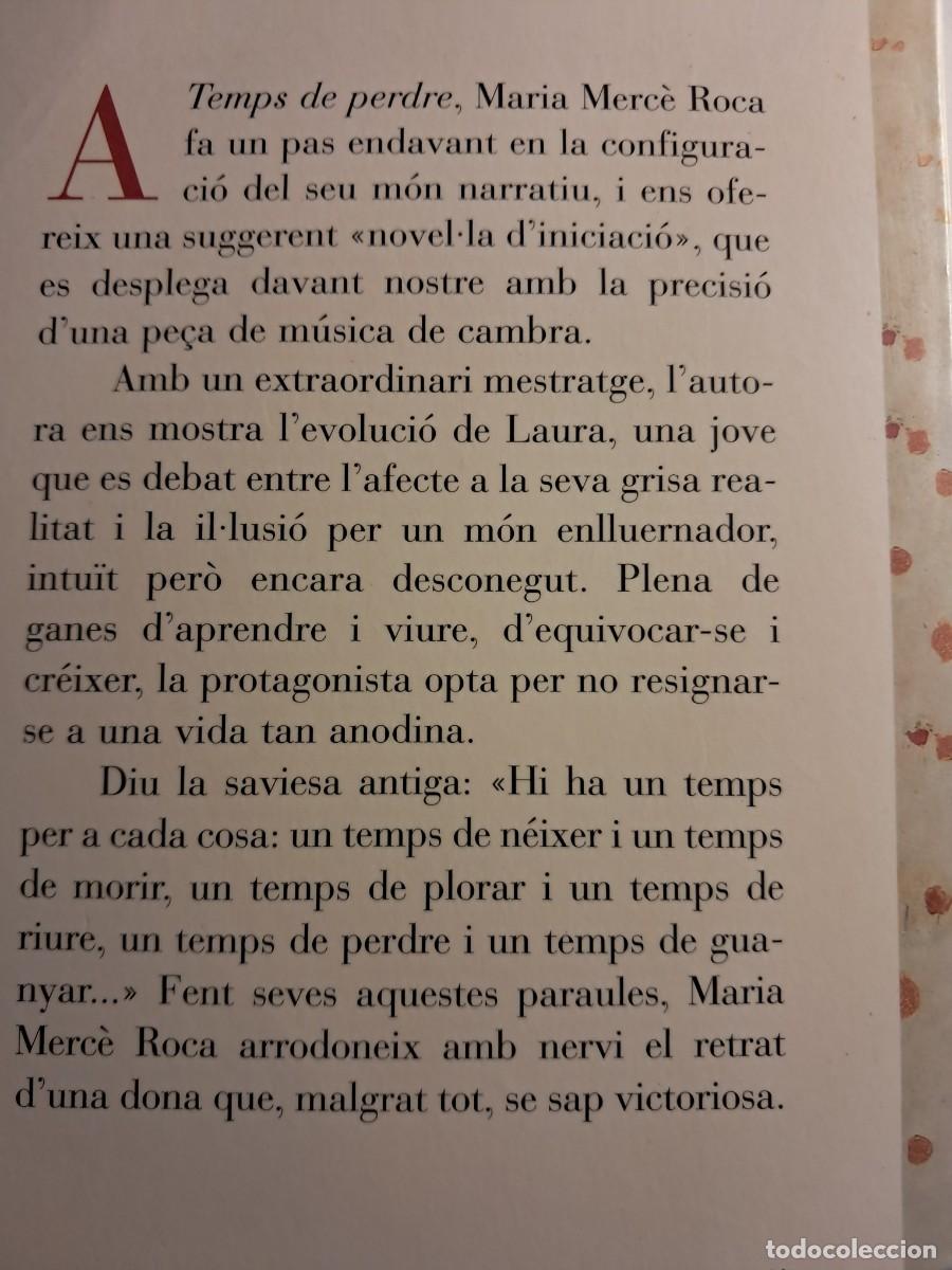 Libros de segunda mano: Llibre: TEMPS DE PERDRE de Maria Merc&egrave; Roca Editorial Columna - Foto 2