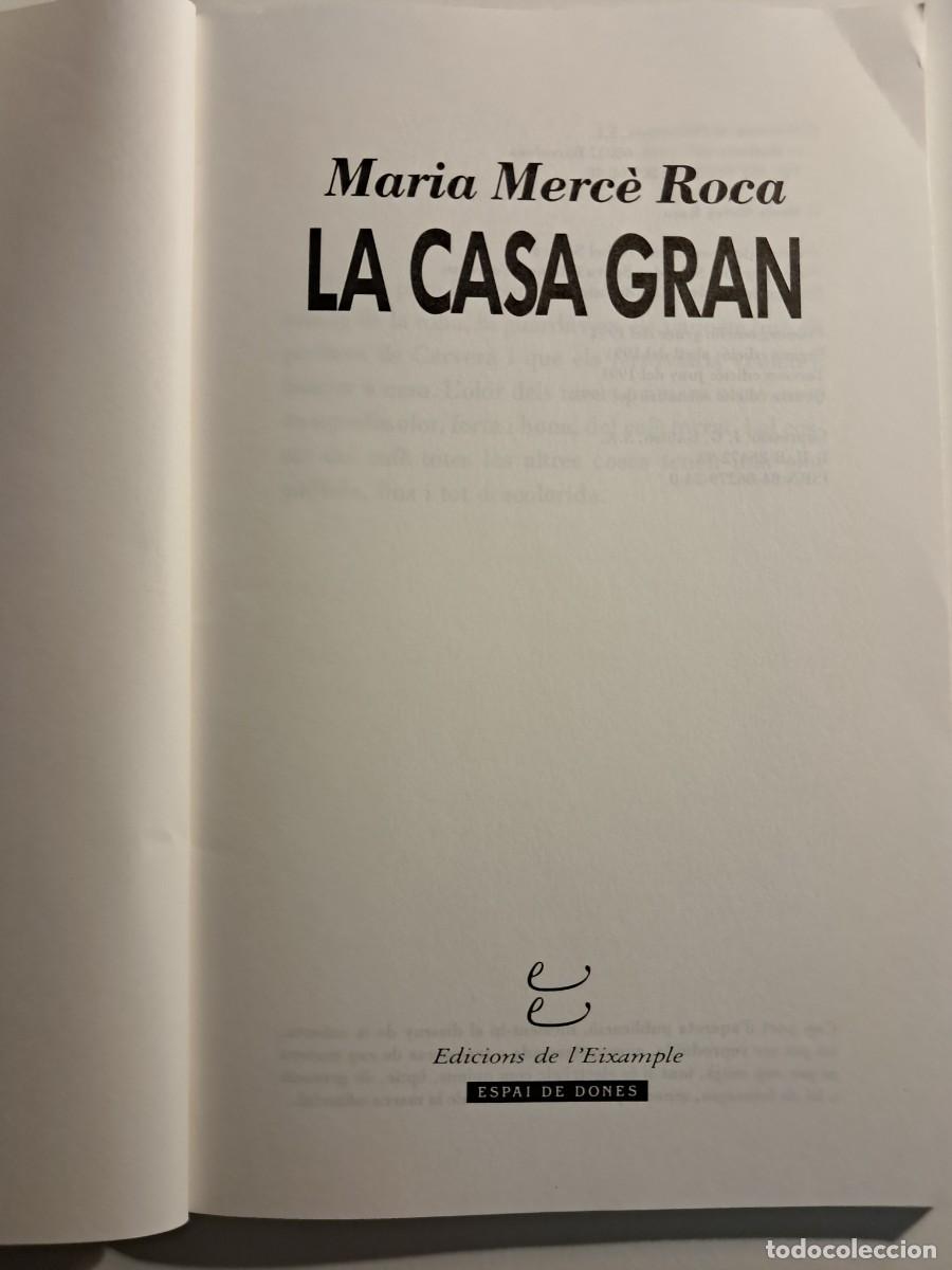 Libros de segunda mano: Llibre: LA CASA GRAN de Maria Merc&egrave; Roca Edicions de lEixample - Foto 3
