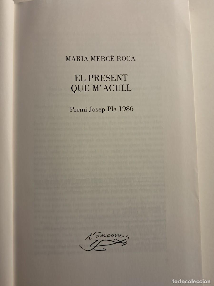 Libros de segunda mano: Llibre: EL PRESENT QUE MACULL de Maria Merc&egrave; Roca Edicions Destino - Foto 4