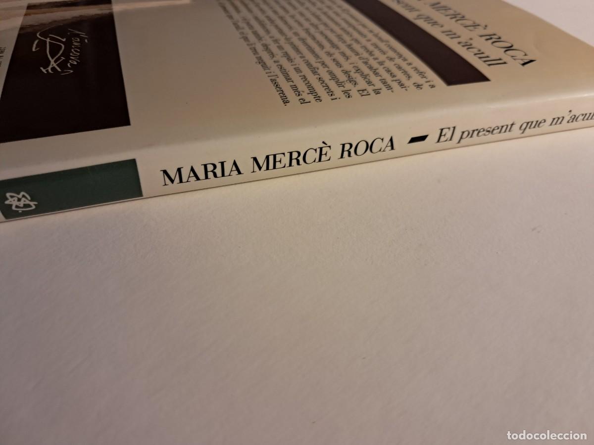 Libros de segunda mano: Llibre: EL PRESENT QUE MACULL de Maria Merc&egrave; Roca Edicions Destino - Foto 5