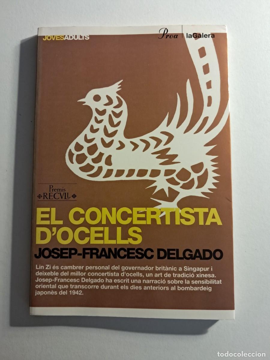 Libros de segunda mano: Llibre: ELCONCERTISTA D'OCELLS Josep-Francesc Delgado Premis Recull 2003