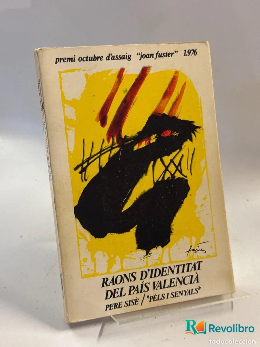 Libros de segunda mano: Raons d&rsquo;identitat del Pa&iacute;s Valenci&agrave; - Pere Sis&egrave;