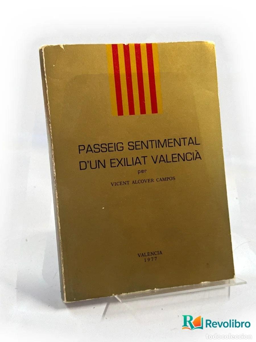 Libros de segunda mano: Passeig sentimental d&rsquo;un exiliat valenci&agrave; - Vicent Alcover Campos