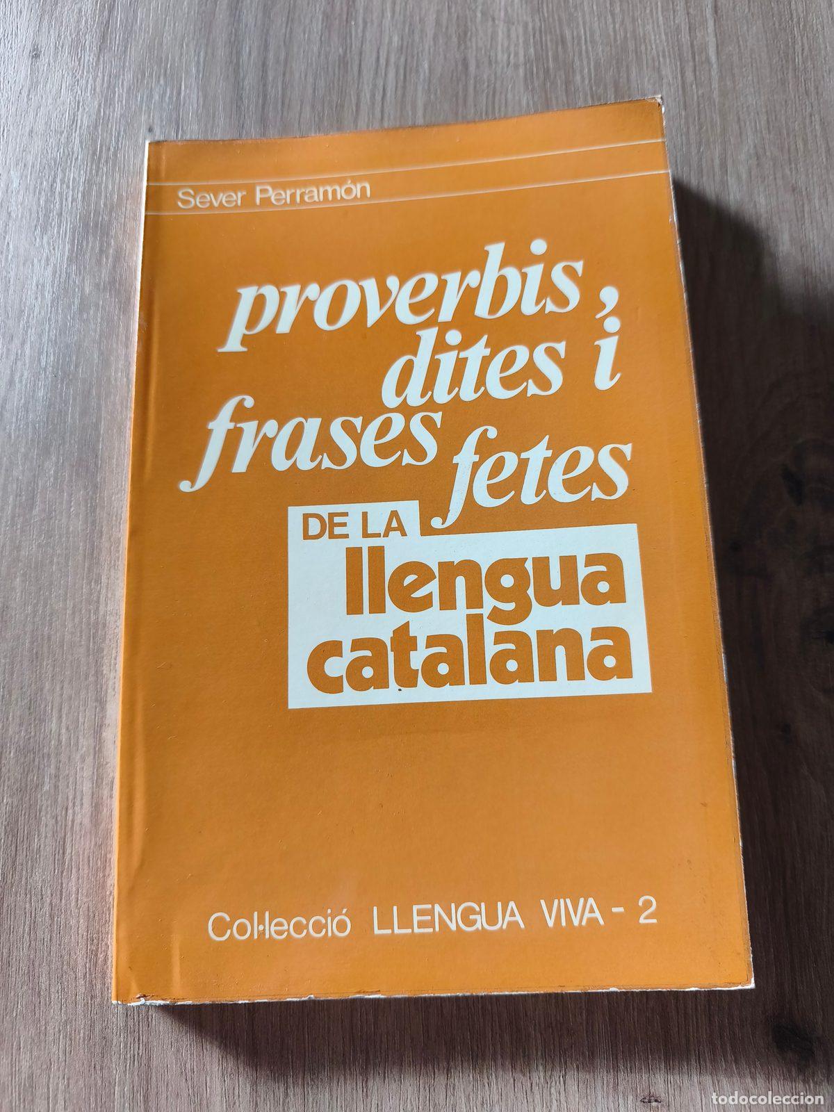 Libros de segunda mano: Proverbis, dites i frases fetes de la llengua catalana