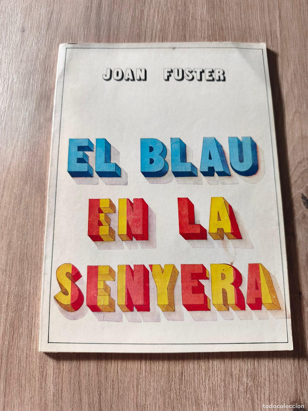 Libros de segunda mano: Joan Fuster El blau en la Senyera - Foto 1