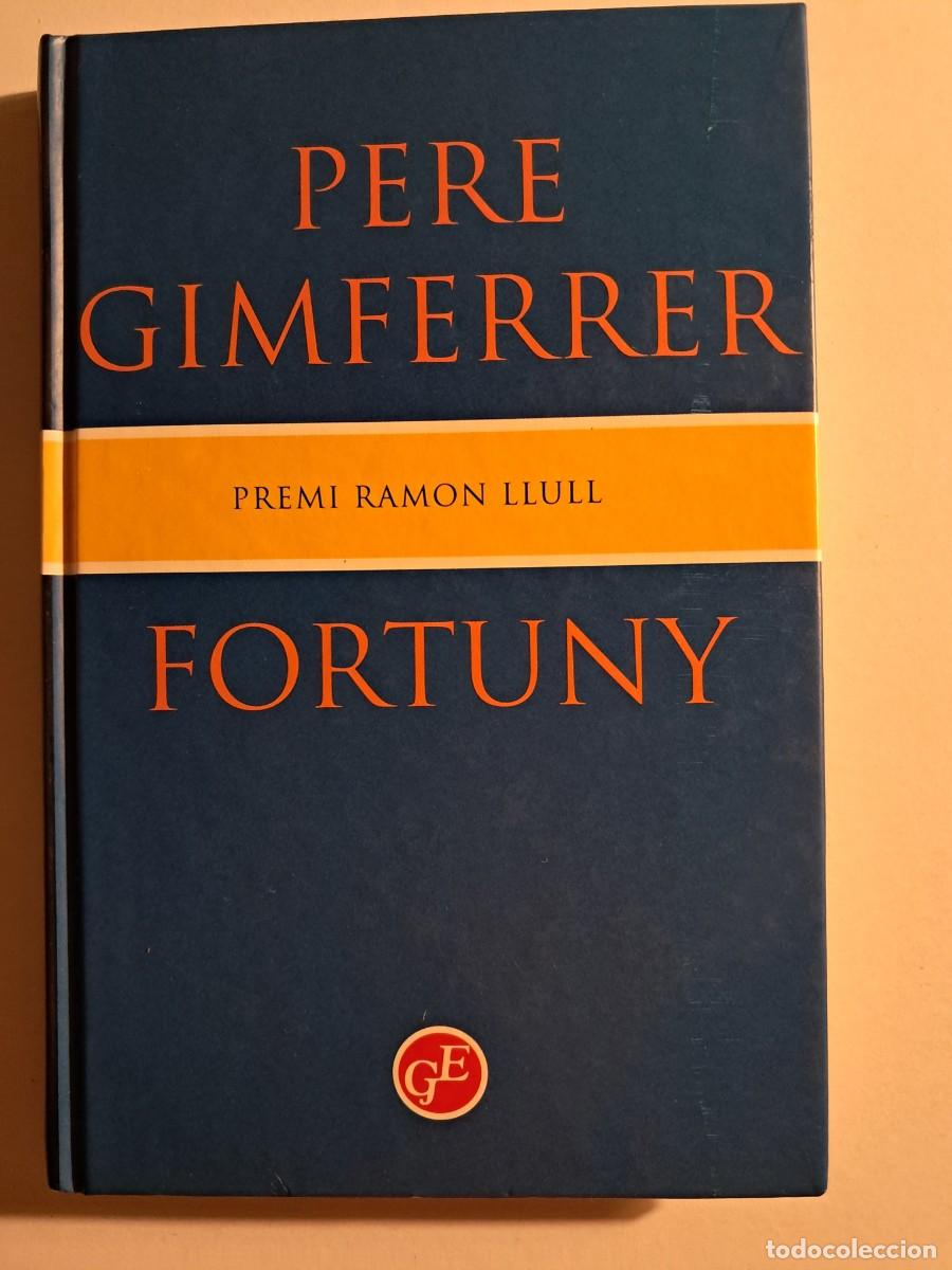 Libros de segunda mano: Llibre: FORTUNY de Pere Gimferrer Premi Ramon Llull Grans &Egrave;xits