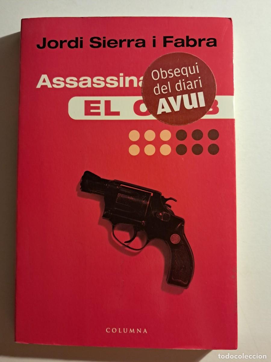 Libros de segunda mano: Llibre: ASSASSINAT A &rdquo;EL CLUB&rdquo; de Jordi Sierra i Fabra COLUMNA