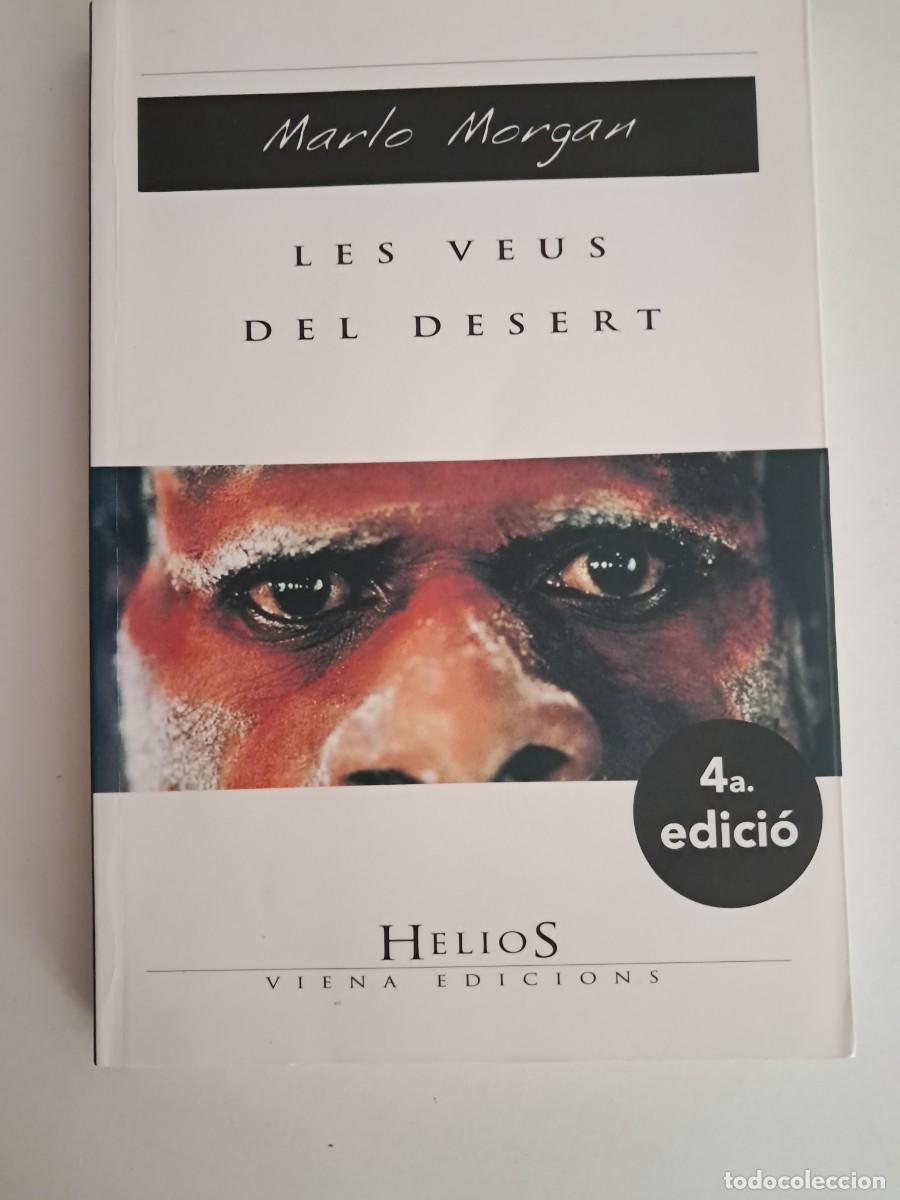 Libros de segunda mano: Llibre: LES VEUS DEL DESERT de Marlon Morgan Viena Edicions