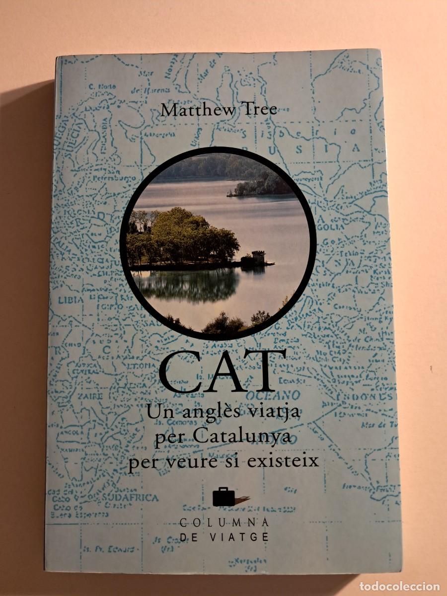 Libros de segunda mano: Llibre: CAT, UN ANGL&Egrave;S VIATGE PER CATALUNYA PER VEURE SI EXISTEIX Editorial COLUMNA