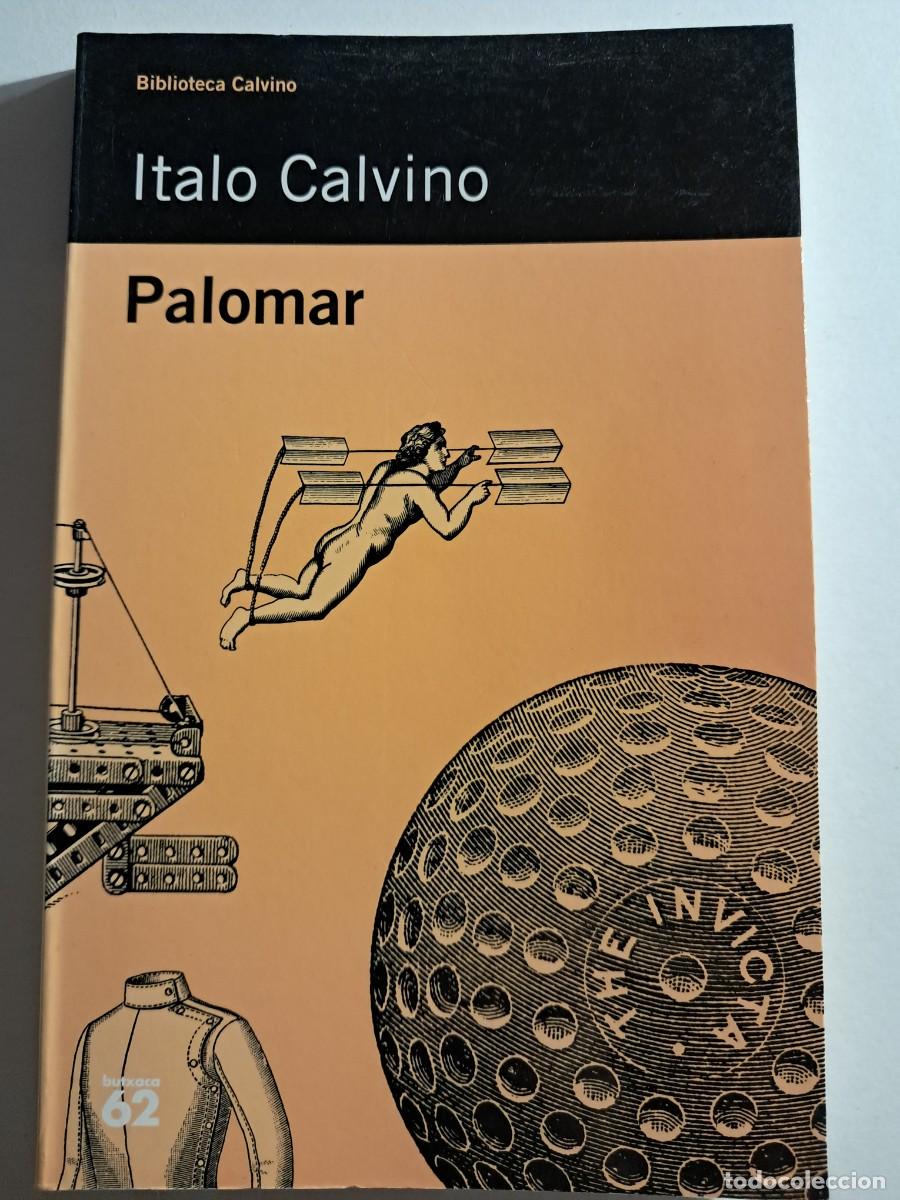 Libros de segunda mano: Llibre: PALOMAR d'Italo Calvino Edicions 62 Excel.lent Novel.la