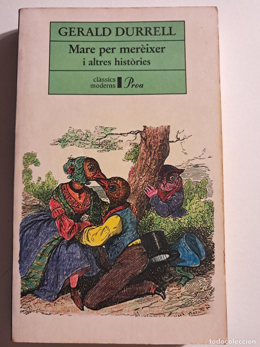 Libros de segunda mano: Llibre: MARE PER MER&Egrave;IXER I ALTRES HIST&Ograve;RIES de Gerard Durell Edita Proa
