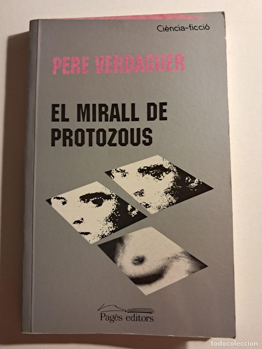 Libros de segunda mano: Llibre: EL MIRALL DE PROTOZOOS de Pere Verdaguer. Pag&egrave;s Editors, Ci&egrave;ncia-ficci&oacute; 2003