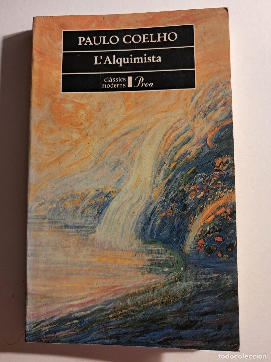 Libros de segunda mano: Llibre: L'ALQUIMISTA de Paulo Coelho Traducci&oacute; de M&ordf; Dolors Vent&oacute;s Edita Proa 1998