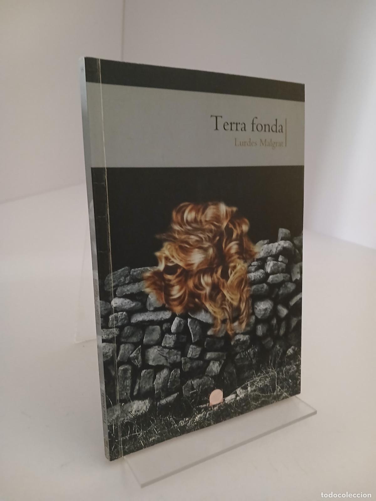 Libros de segunda mano: Terra fonda - Lurdes Malgrat