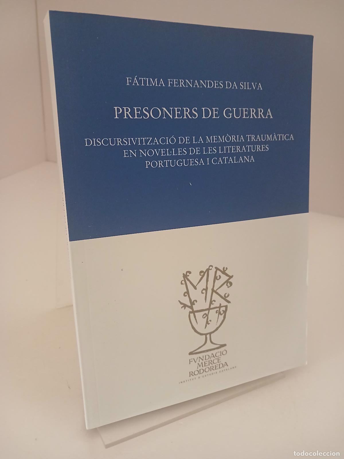 Libros de segunda mano: Presoners de guerra :: discursitivitzaci&oacute; de la mem&ograve;ria traum&agrave;tica en novelles de les literatures po